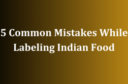 5 Common Mistakes While Labeling Indian Food