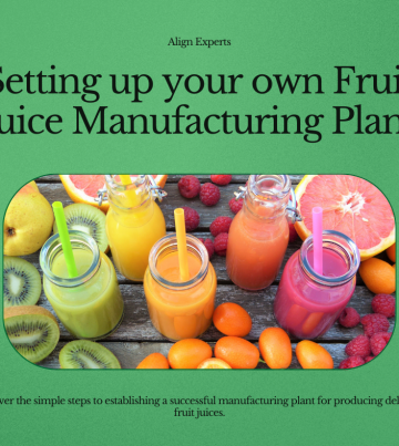 Setting Up a Fruit Juice Manufacturing Plant